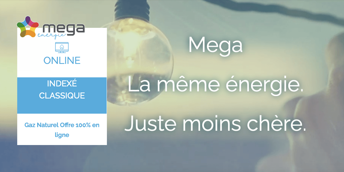 Confinement l'offre gaz Mega Energie Mega Energie, l'offre gaz pour le second confinement