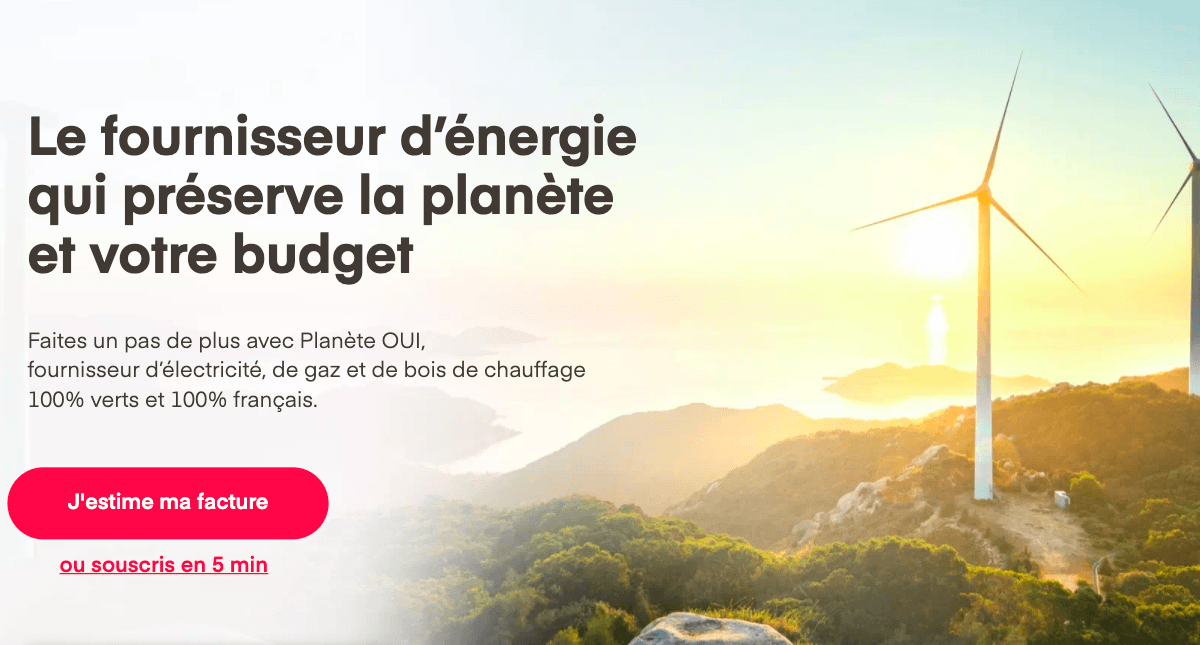 Planète Oui offre duale énergie 100 % VERTE