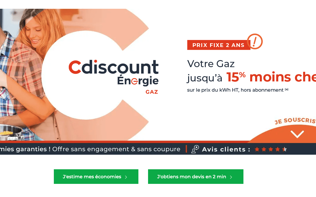 Cdiscount : pour du gaz pas cher et à prix fixe Du gaz pas cher avec Cdiscount Énergie