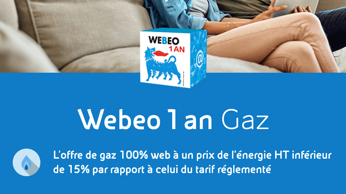 Webeo gaz Eni Webeo, un des meilleurs contrats gaz particuliers