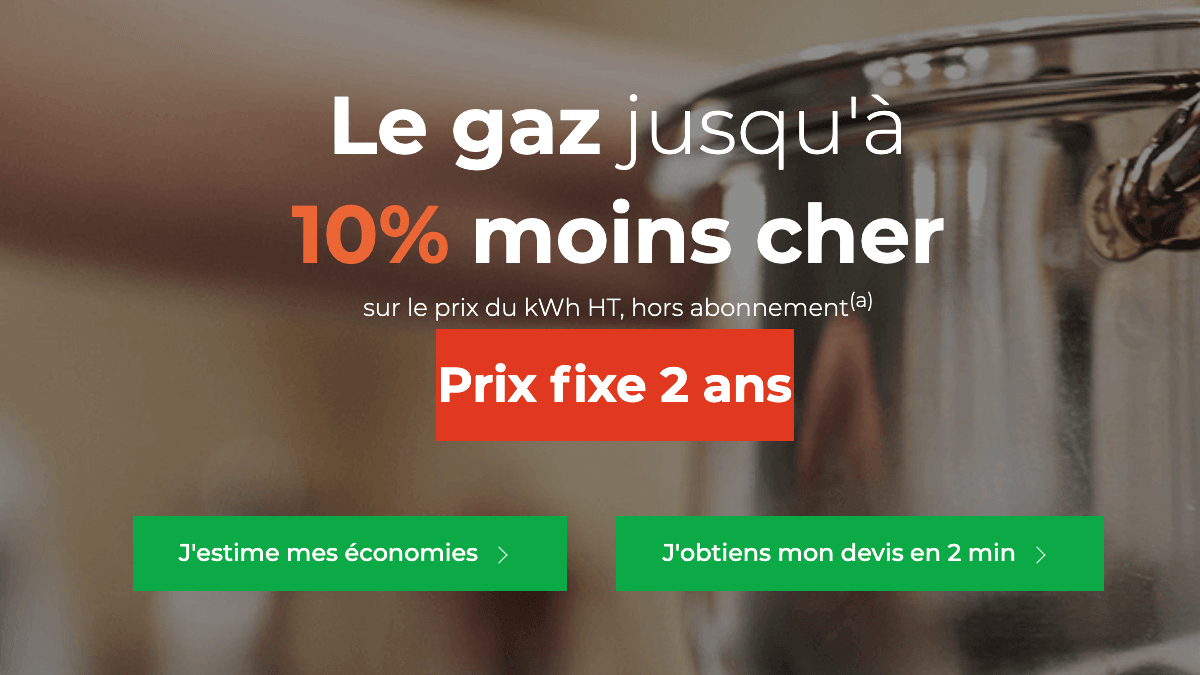 Offre prix fixe 10% Cdiscount Gaz pas cher Cdiscount Energie 10% réduction