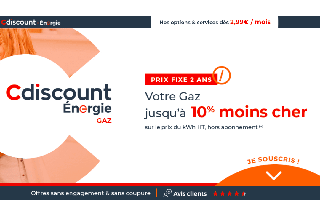 Cdiscount Energie : gaz à prix fixe Gaz prix fixe Cdiscount
