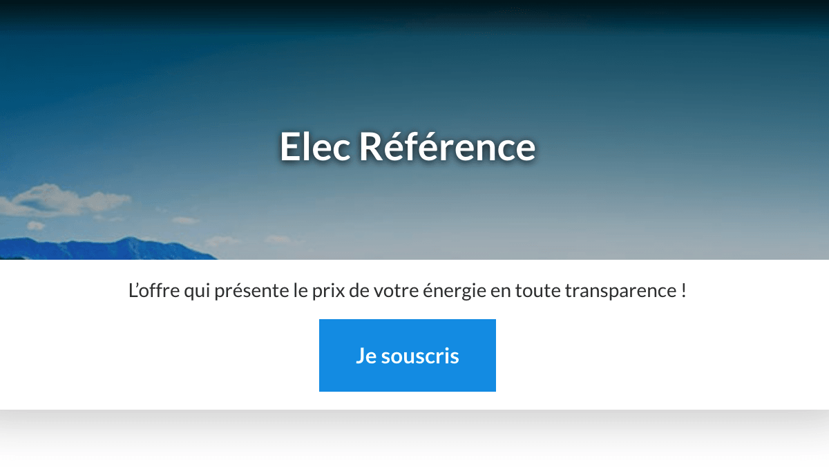 Contrat électricité référence Engie l'offre d'électricité Engie pour contrer la hausse des prix