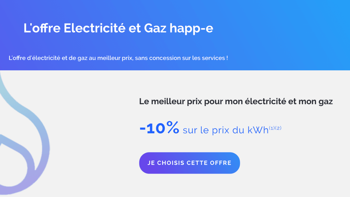 Gaz et électricité sont 10% moins chers ensemble Contrat gaz et électricité de Happ-e