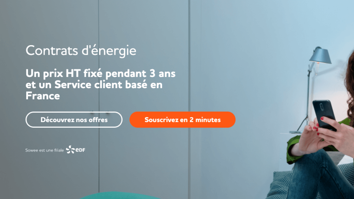 Les offres gaz et électricité sans engagement Contrat gaz et électricité de Sowee