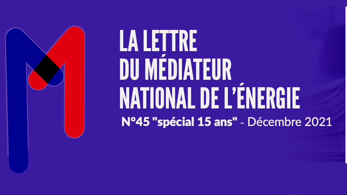 Le Médiateur national de l'énergie fête ses 15 ans